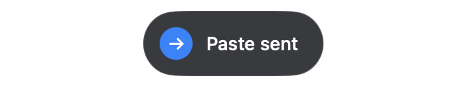 Recording pill: Paste sent