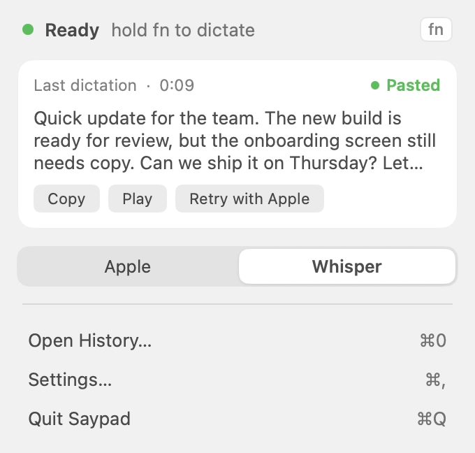 Saypad menu bar popover: Ready, the last dictation with Copy, Play and Retry, an Apple and Whisper switch, and links to History and Settings